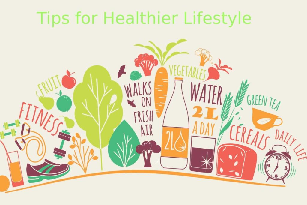 Tips for a healthier lifestyle