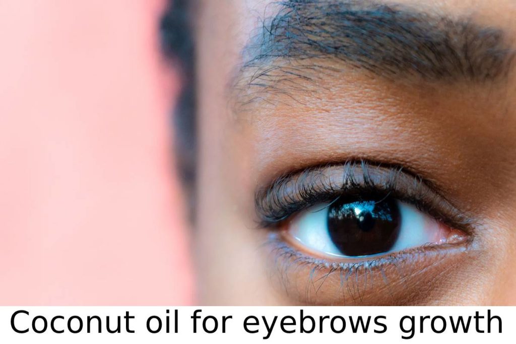 Coconut oil for eyebrows growth