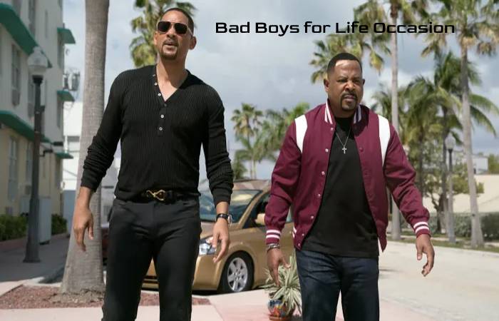 Bad Boys for Life Occasion