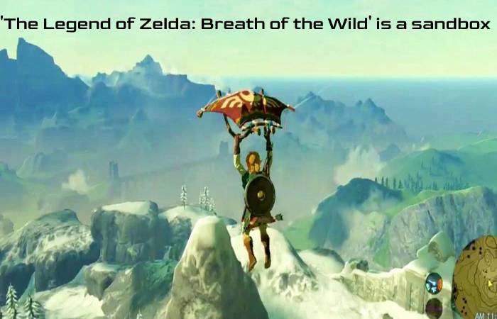 'The Legend of Zelda: Breath of the Wild' is a sandbox