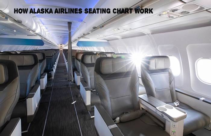How Alaska Airlines Seating Chart Work