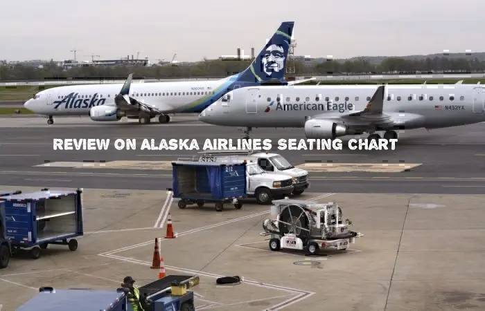 Review On Alaska Airlines Seating Chart