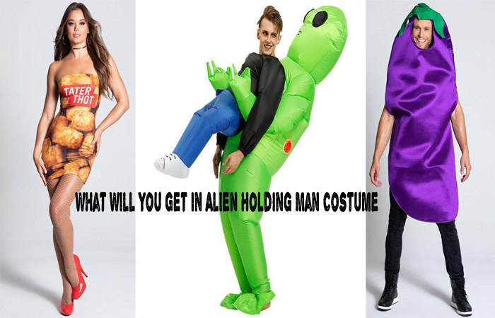 What Will You Get in Alien Holding Man Costume