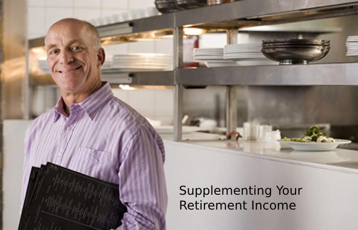 Supplementing Your Retirement Income