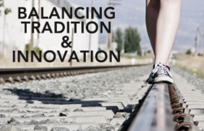 Balancing Tradition and Innovation